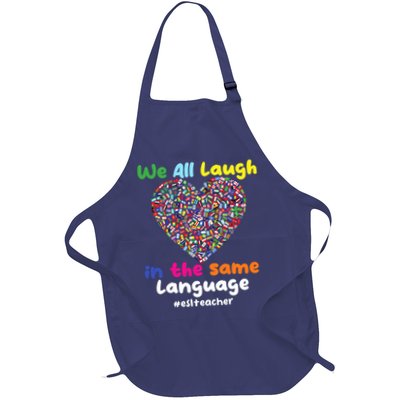 ESL Teacher We All Laugh In The Same Language Eslteacher Full-Length Apron With Pockets