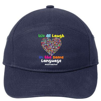 ESL Teacher We All Laugh In The Same Language Eslteacher 7-Panel Snapback Hat