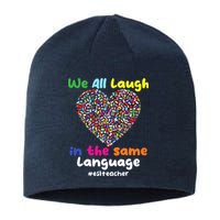 ESL Teacher We All Laugh In The Same Language Eslteacher Sustainable Beanie