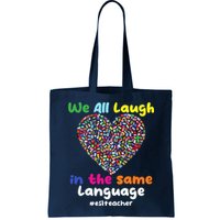 ESL Teacher We All Laugh In The Same Language Eslteacher Bag
