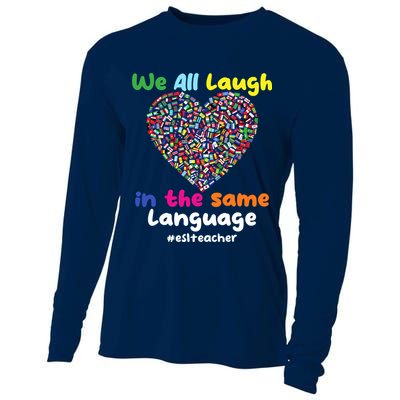 ESL Teacher We All Laugh In The Same Language Eslteacher Cooling Performance Long Sleeve Crew