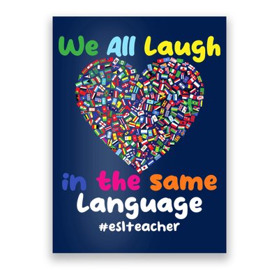ESL Teacher We All Laugh In The Same Language Eslteacher Poster