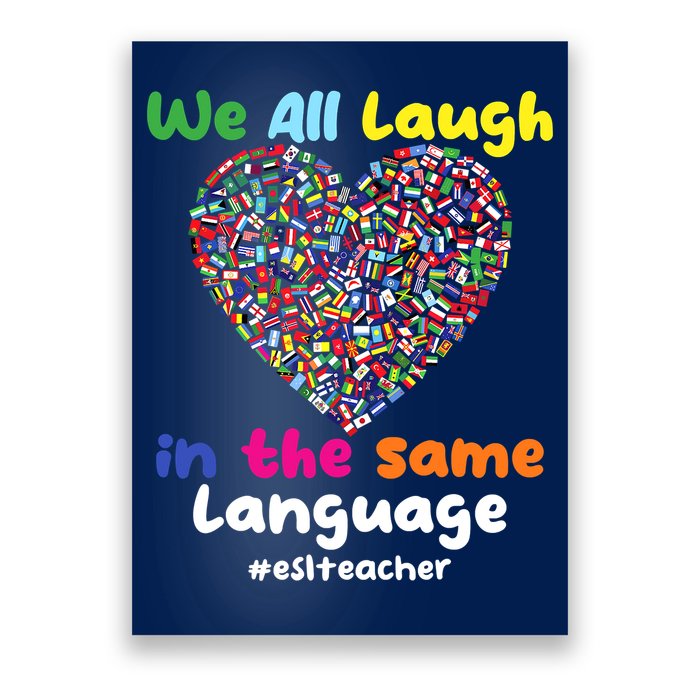 ESL Teacher We All Laugh In The Same Language Eslteacher Poster