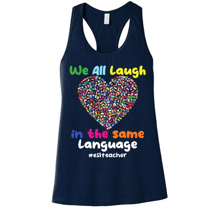 ESL Teacher We All Laugh In The Same Language Eslteacher Womens Tank Top
