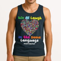 ESL Teacher We All Laugh In The Same Language Eslteacher Tank Top