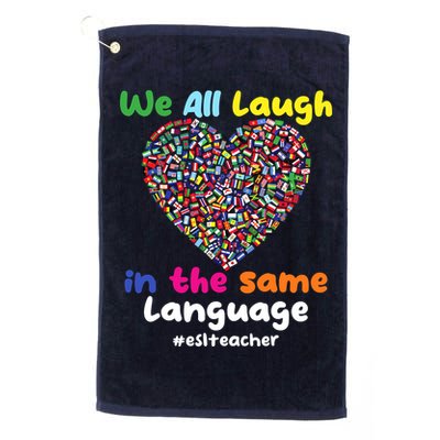 ESL Teacher We All Laugh In The Same Language Eslteacher Golf Towel