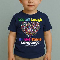 ESL Teacher We All Laugh In The Same Language Eslteacher Toddler T-Shirt