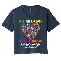 ESL Teacher We All Laugh In The Same Language Eslteacher Crop Top