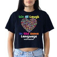 ESL Teacher We All Laugh In The Same Language Eslteacher Crop Top