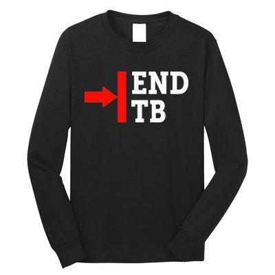 End TB - World TB Tuberculosis Day Awareness Long Sleeve Shirt