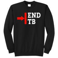 End TB - World TB Tuberculosis Day Awareness Sweatshirt