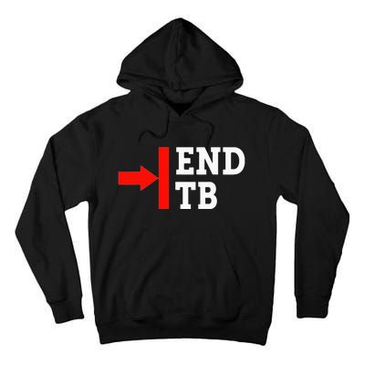 End TB - World TB Tuberculosis Day Awareness Tall Hoodie