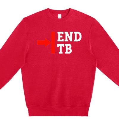 End TB - World TB Tuberculosis Day Awareness Premium Crewneck Sweatshirt