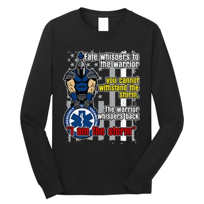 Emt Trojan Warrior I Am The Storm Long Sleeve Shirt