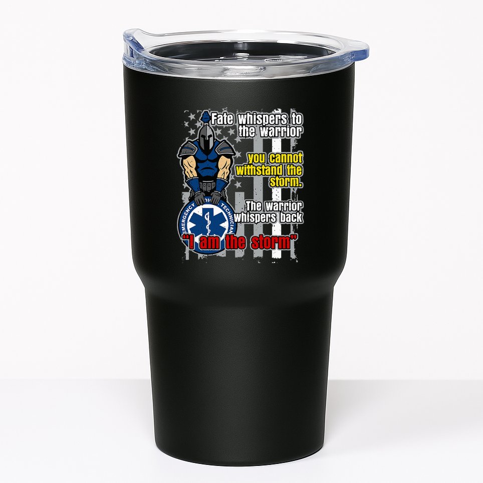 Emt Trojan Warrior I Am The Storm Tumbler