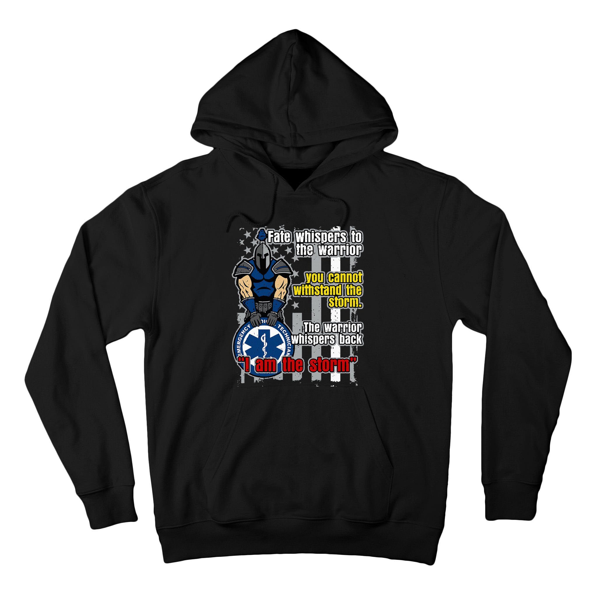 Emt Trojan Warrior I Am The Storm Tall Hoodie