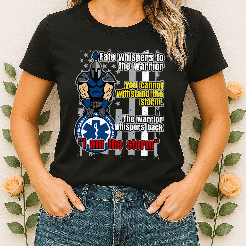 Emt Trojan Warrior I Am The Storm Womens T-Shirt