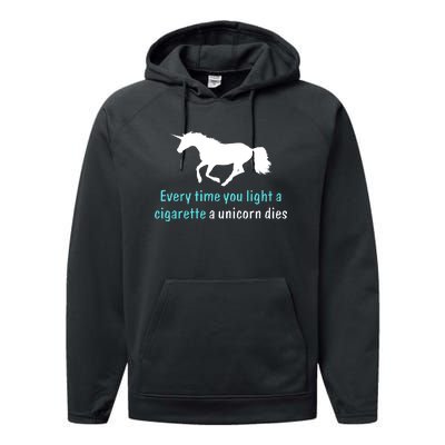 Every Time You Light A Cigarette A Unicorn Dies Performance Fleece Hoodie