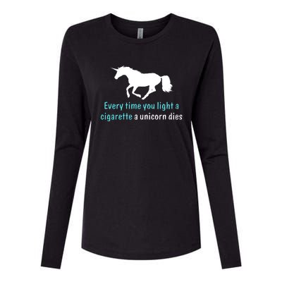 Every Time You Light A Cigarette A Unicorn Dies Womens Cotton Relaxed Long Sleeve T-Shirt