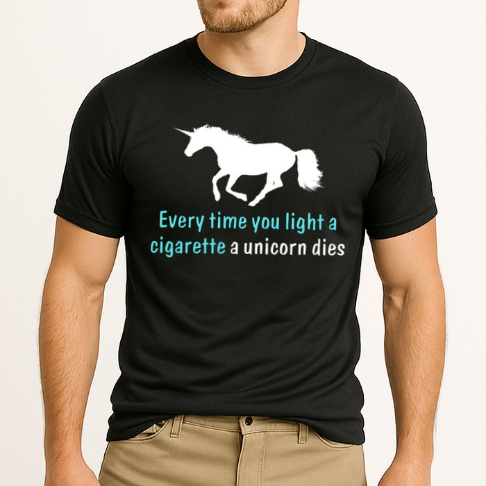 Every Time You Light A Cigarette A Unicorn Dies Performance Shirt