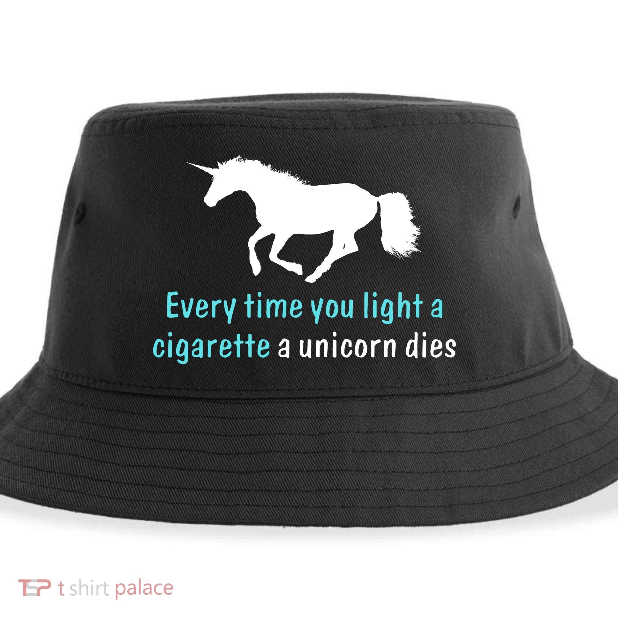 Every Time You Light A Cigarette A Unicorn Dies Sustainable Bucket Hat