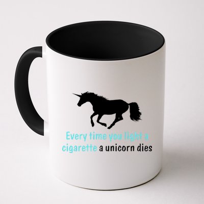 Every Time You Light A Cigarette A Unicorn Dies Mug