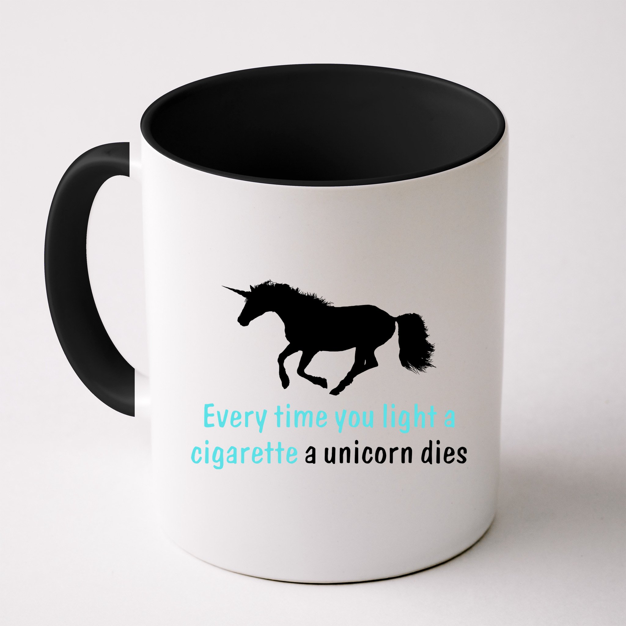 Every Time You Light A Cigarette A Unicorn Dies Mug