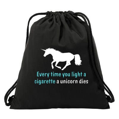 Every Time You Light A Cigarette A Unicorn Dies Drawstring Bag
