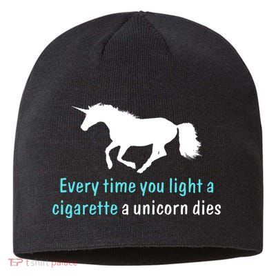 Every Time You Light A Cigarette A Unicorn Dies Sustainable Beanie