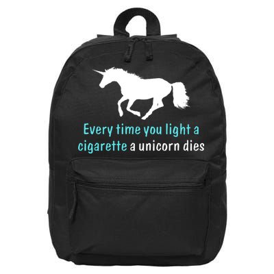 Every Time You Light A Cigarette A Unicorn Dies 16 in Basic Backpack