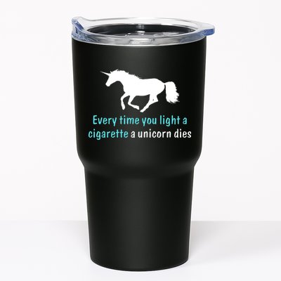 Every Time You Light A Cigarette A Unicorn Dies Tumbler