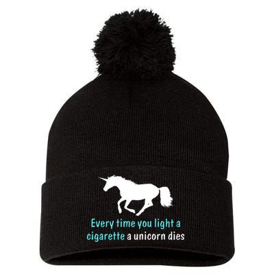 Every Time You Light A Cigarette A Unicorn Dies Pom Pom 12in Knit Beanie