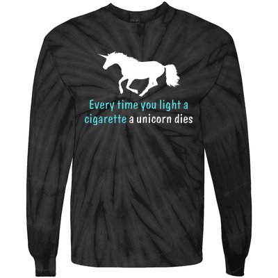 Every Time You Light A Cigarette A Unicorn Dies Tie-Dye Long Sleeve Shirt