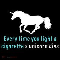 Every Time You Light A Cigarette A Unicorn Dies Toddler Hoodie