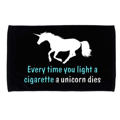 Every Time You Light A Cigarette A Unicorn Dies Microfiber Hand Towel