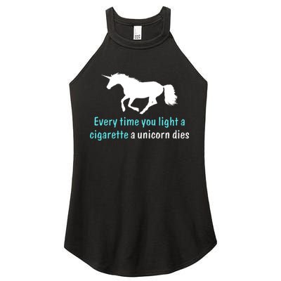 Every Time You Light A Cigarette A Unicorn Dies Women's Perfect Tri Rocker Tank