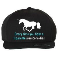 Every Time You Light A Cigarette A Unicorn Dies Wool Snapback Cap