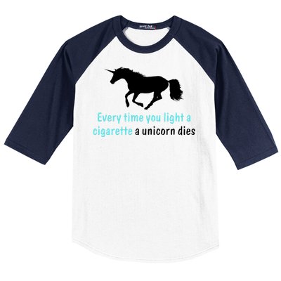 Every Time You Light A Cigarette A Unicorn Dies Baseball Sleeve Shirt