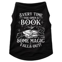 Every Time You Open A Book Some Magic Falls Out - Bookworm Doggie Tank
