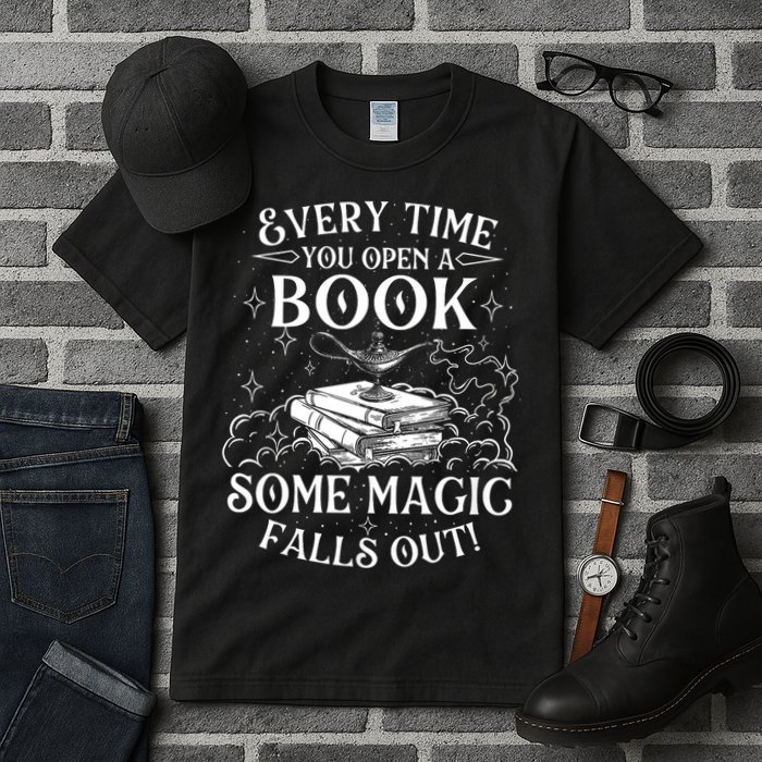 Every Time You Open A Book Some Magic Falls Out - Bookworm Tall T-Shirt