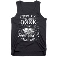 Every Time You Open A Book Some Magic Falls Out - Bookworm Tank Top