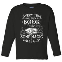 Every Time You Open A Book Some Magic Falls Out - Bookworm Toddler Long Sleeve Shirt