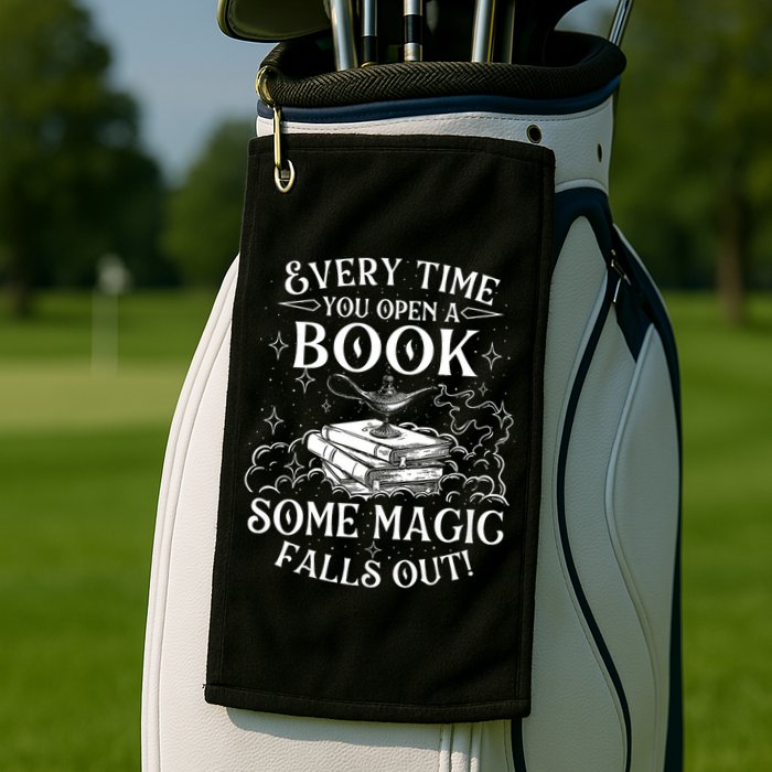 Every Time You Open A Book Some Magic Falls Out - Bookworm Golf Towel