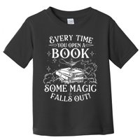 Every Time You Open A Book Some Magic Falls Out - Bookworm Toddler T-Shirt