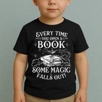 Every Time You Open A Book Some Magic Falls Out - Bookworm Toddler T-Shirt