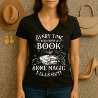 Every Time You Open A Book Some Magic Falls Out - Bookworm Women's V-Neck T-Shirt