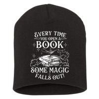 Every Time You Open A Book Some Magic Falls Out - Bookworm Short Acrylic Beanie