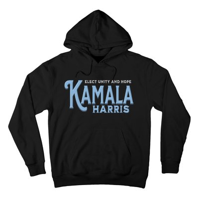 Elect Unity And Hope Kamala Harris For President 2024 Hoodie