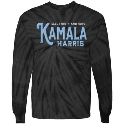 Elect Unity And Hope Kamala Harris For President 2024 Tie-Dye Long Sleeve Shirt