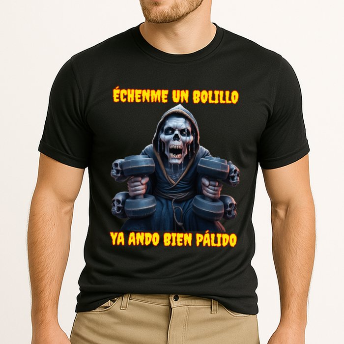 Echenme Un Bolillo Ya Ando Bien Palido Calacas Chidas Gym Cooling Performance Crew T-Shirt